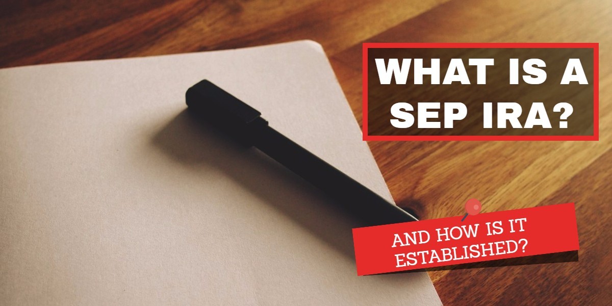What Is A SEP IRA Next Generation Trust Company what-is-a-sep-ira-next-generation-trust-company