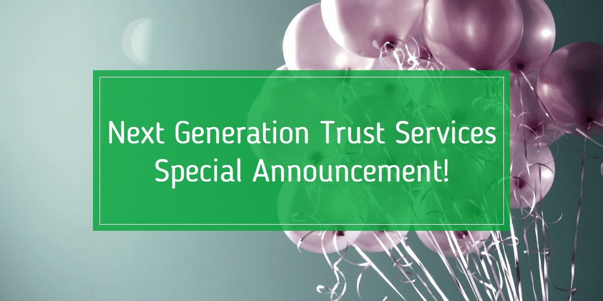 Next Generation Announcements! Next Generation Trust Company