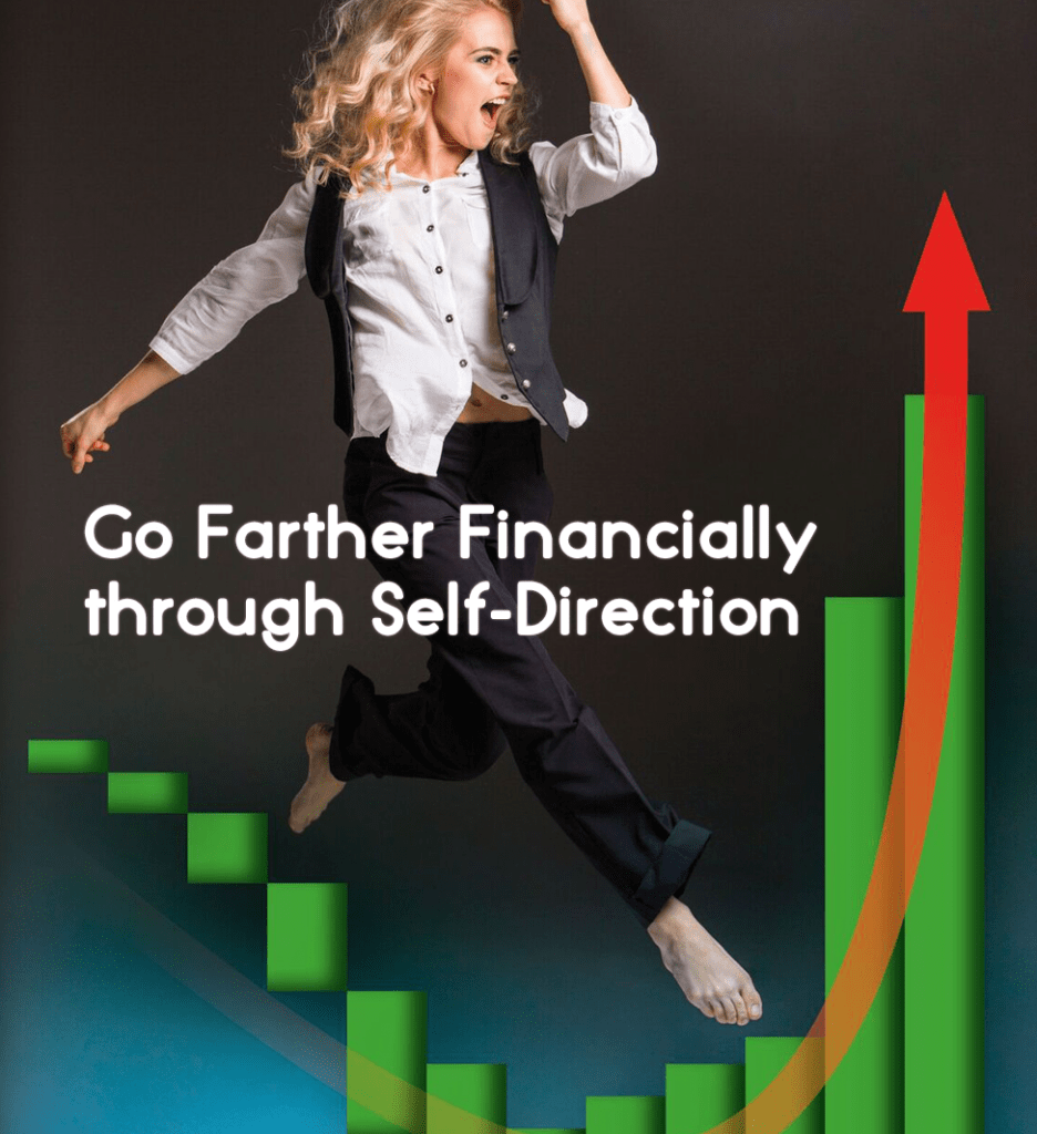 Go Farther Financially through Self-Direction